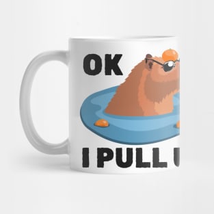 Capybara - Cool Capybara - Ok I Pull Up Mug